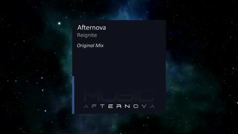 AFTERNOVA - REIGNITE [ORIGINAL MIX]