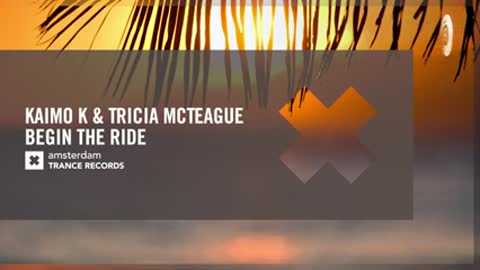 Kaimo K ft Tricia McTeague - Begin The Ride