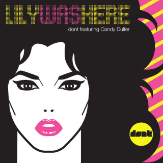 Lily-Was-Here-Dont-Featuring-Candy-Dulfer